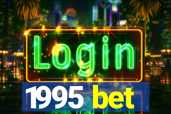 1995 bet